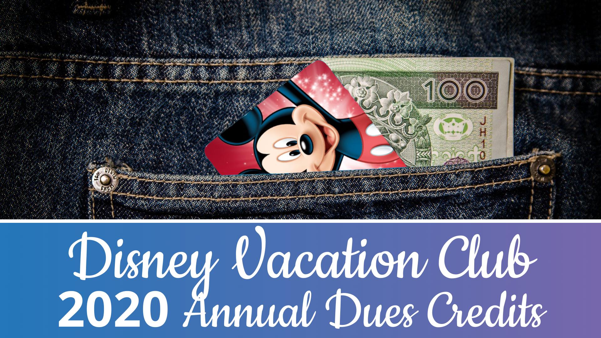 Disney Announces 2020 DVC Annual Dues Credit To Be Applied To 2021 Dues