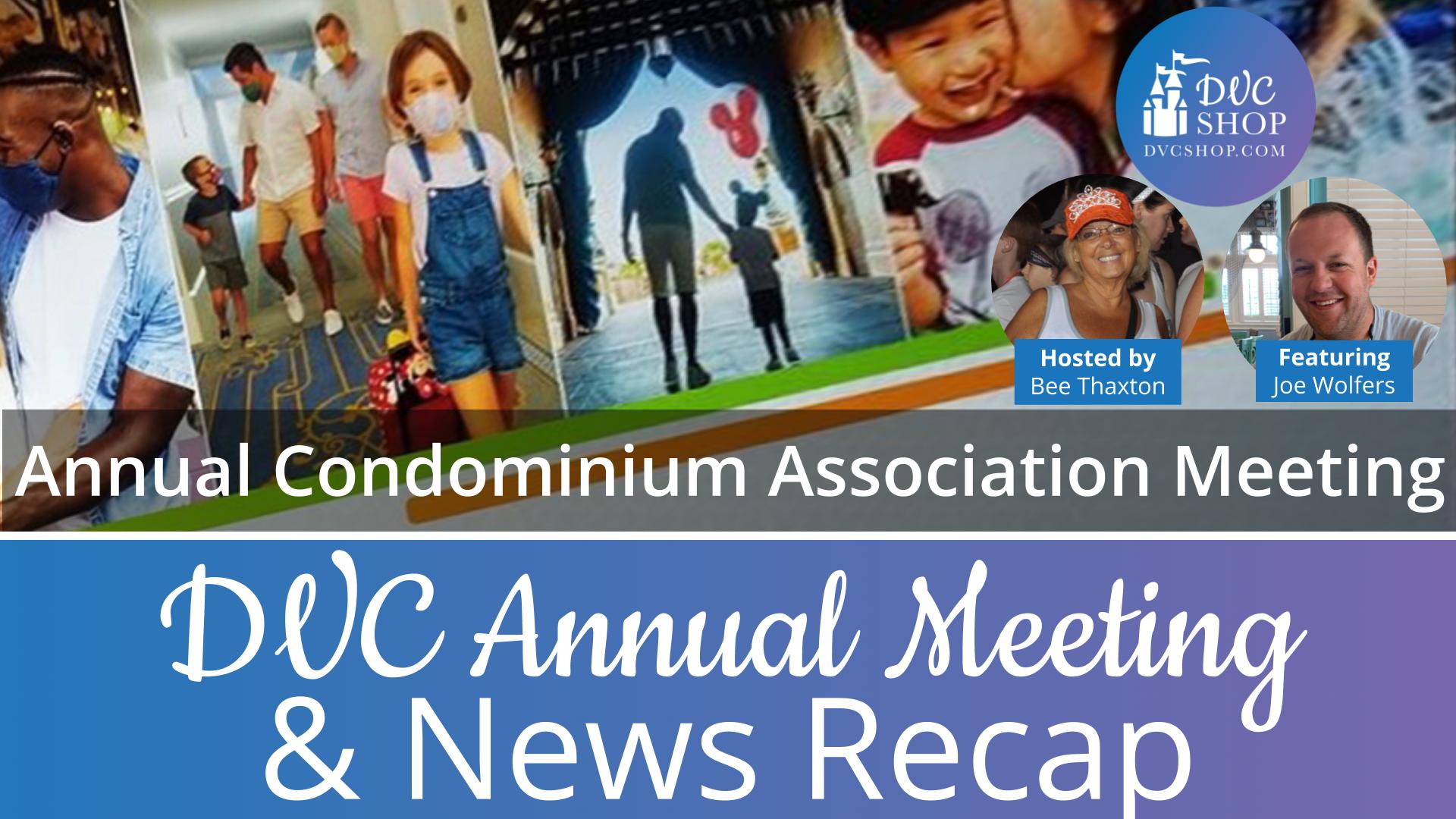 DVC Annual Condo Association Meeting and News Recap Live Webinar 12