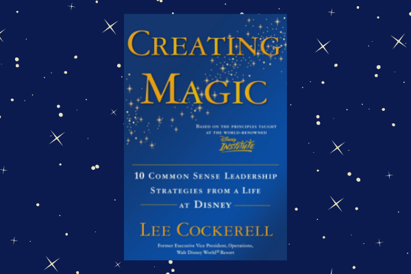 Creating Magic Lee Cockerell 