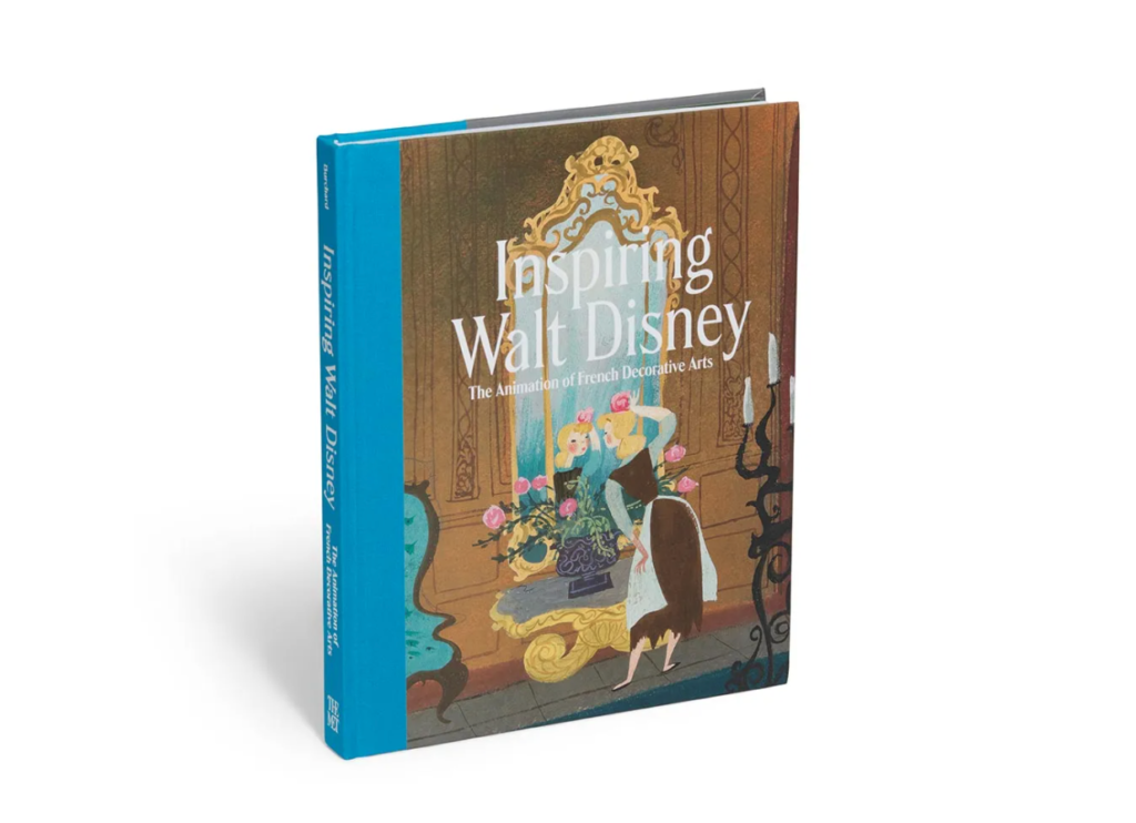 Inspiring Walt Disney: The Animation of French Decorative Arts