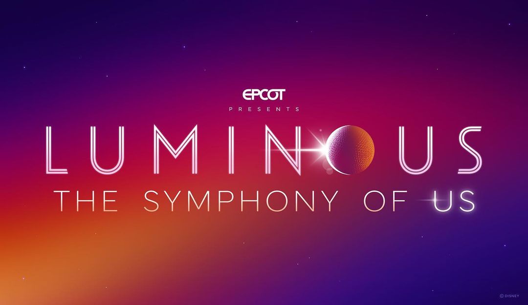 Luminous: The Symphony of Us Nighttime Spectacular Debuting At EPCOT On Dec 5th
