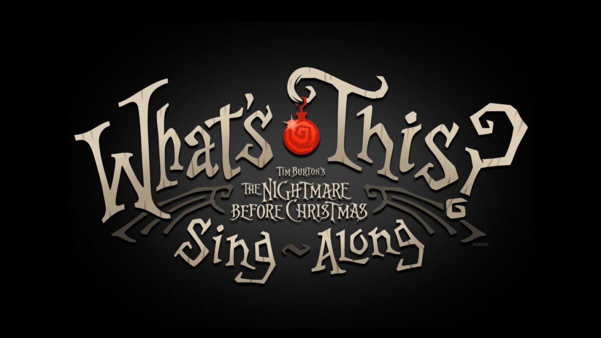 What’s This? Tim Burton’s The Nightmare Before Christmas Sing-Along